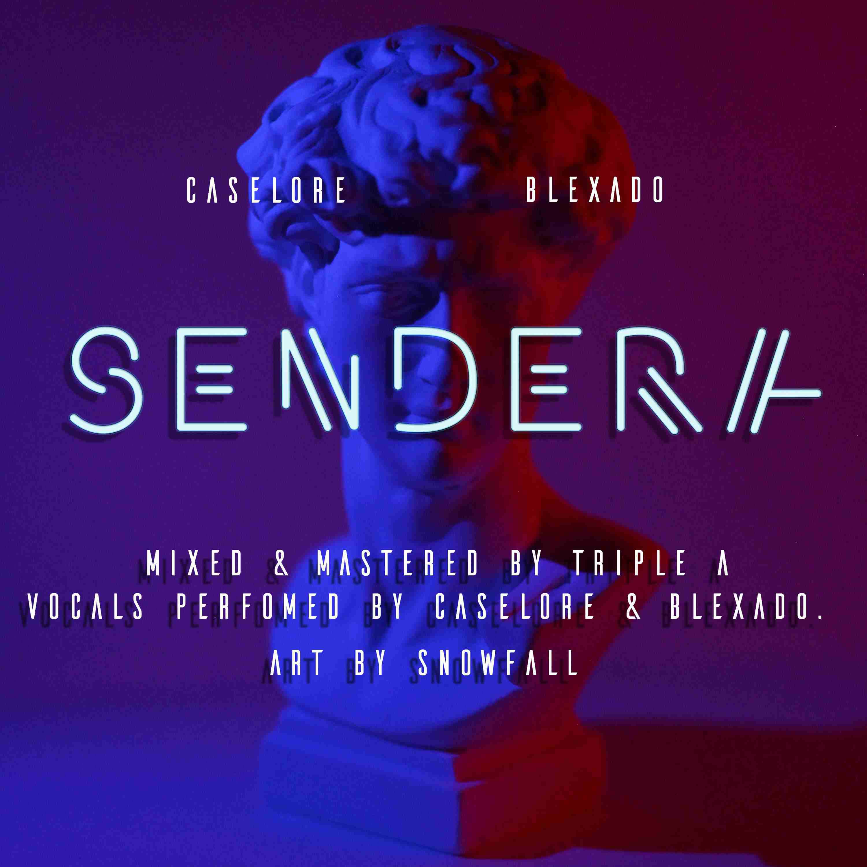 Sendera by maverlic blexado ft caselore savage